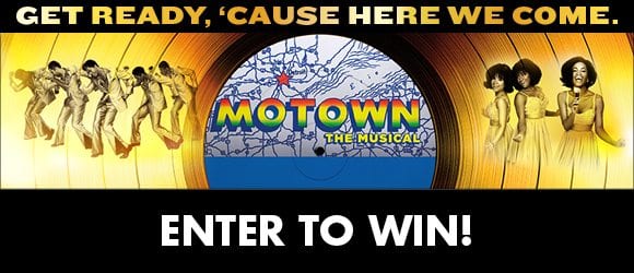 MOTOWN THE MUSICAL enter to win contest!