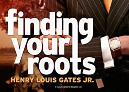 Gates’ genealogical explorations distilled in ‘Finding your roots’