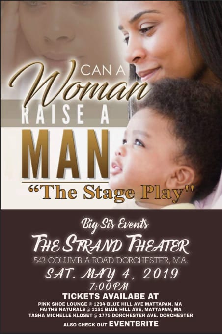 “Can A Woman Raise A Man” – STAGE PLAY