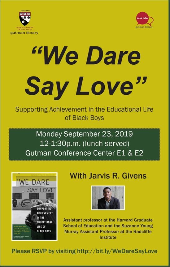 “We Dare Say Love”: Supporting Achievement in the Educational Life of Black Boys