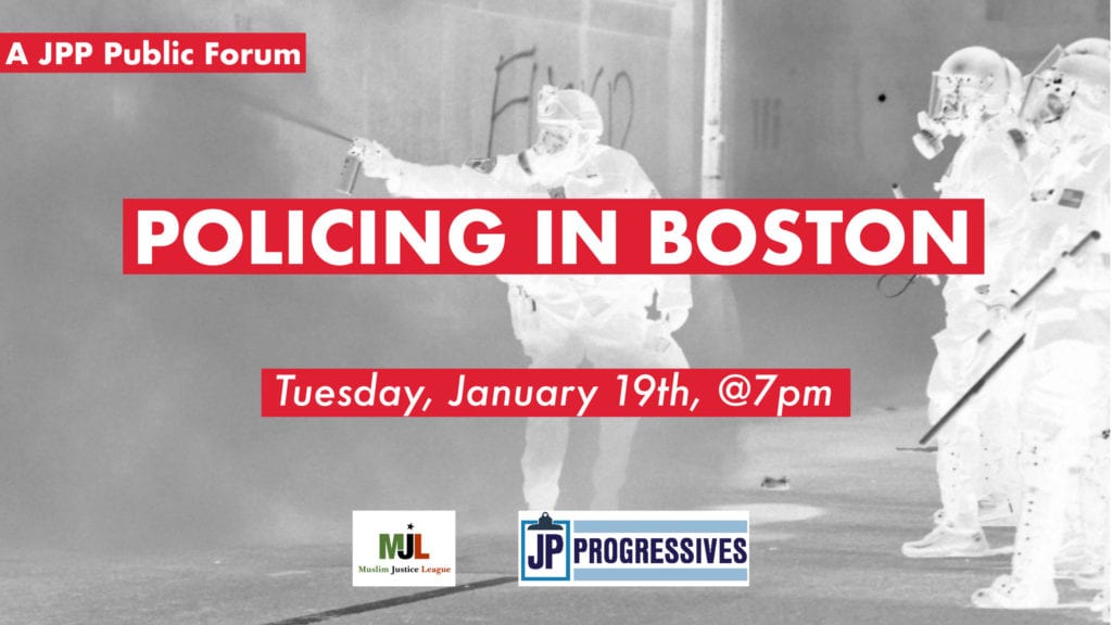 Policing in Boston: A Public Education Forum hosted by JP Progressives