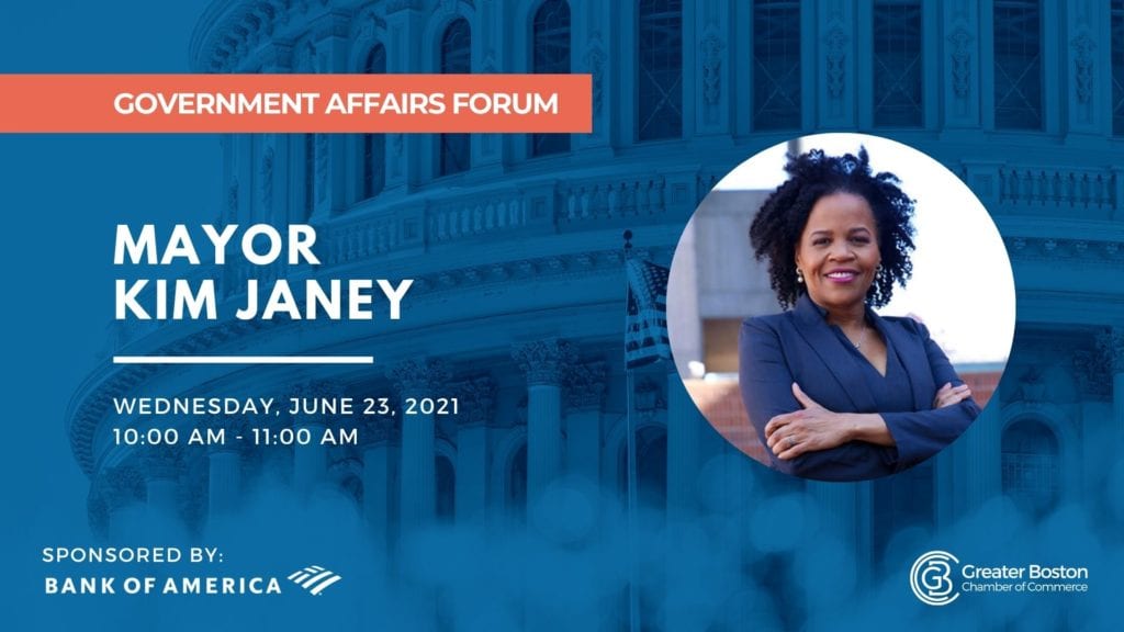 Mayor Kim Janey, City of Boston – Government Affairs Forum | Greater Boston Chamber of Commerce