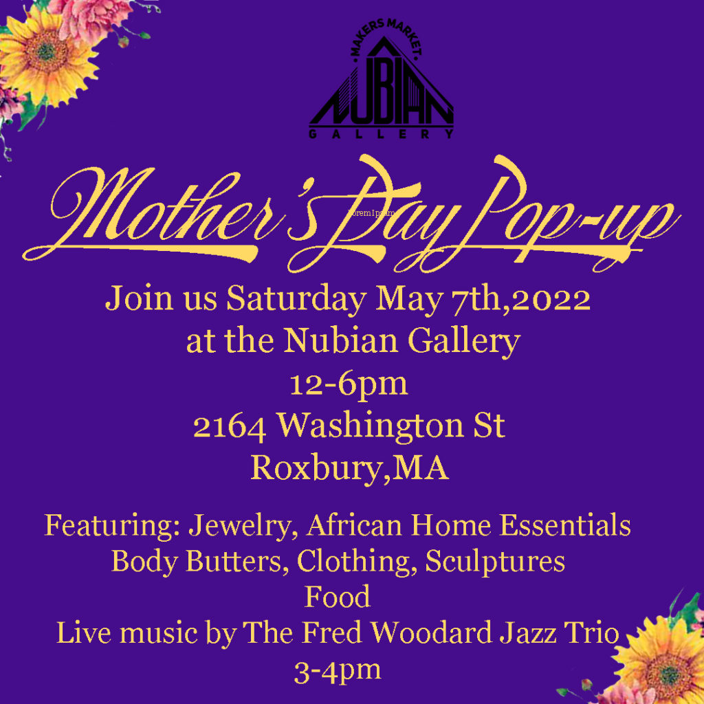 Mother’s Day Shopping and Live Jazz at Nubian Gallery