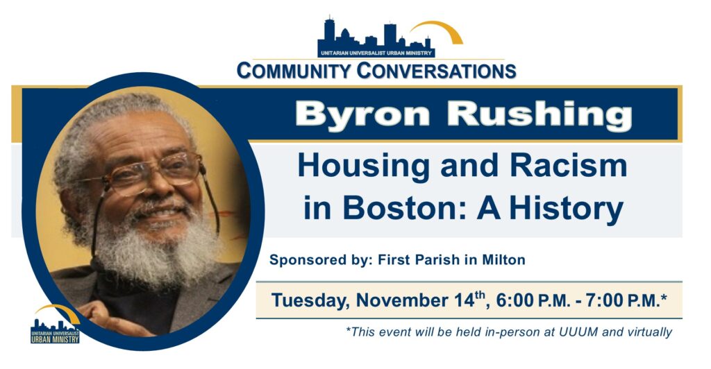 Community Conversations: Housing and Racism in Boston: A History (w/ Byron Rushing)