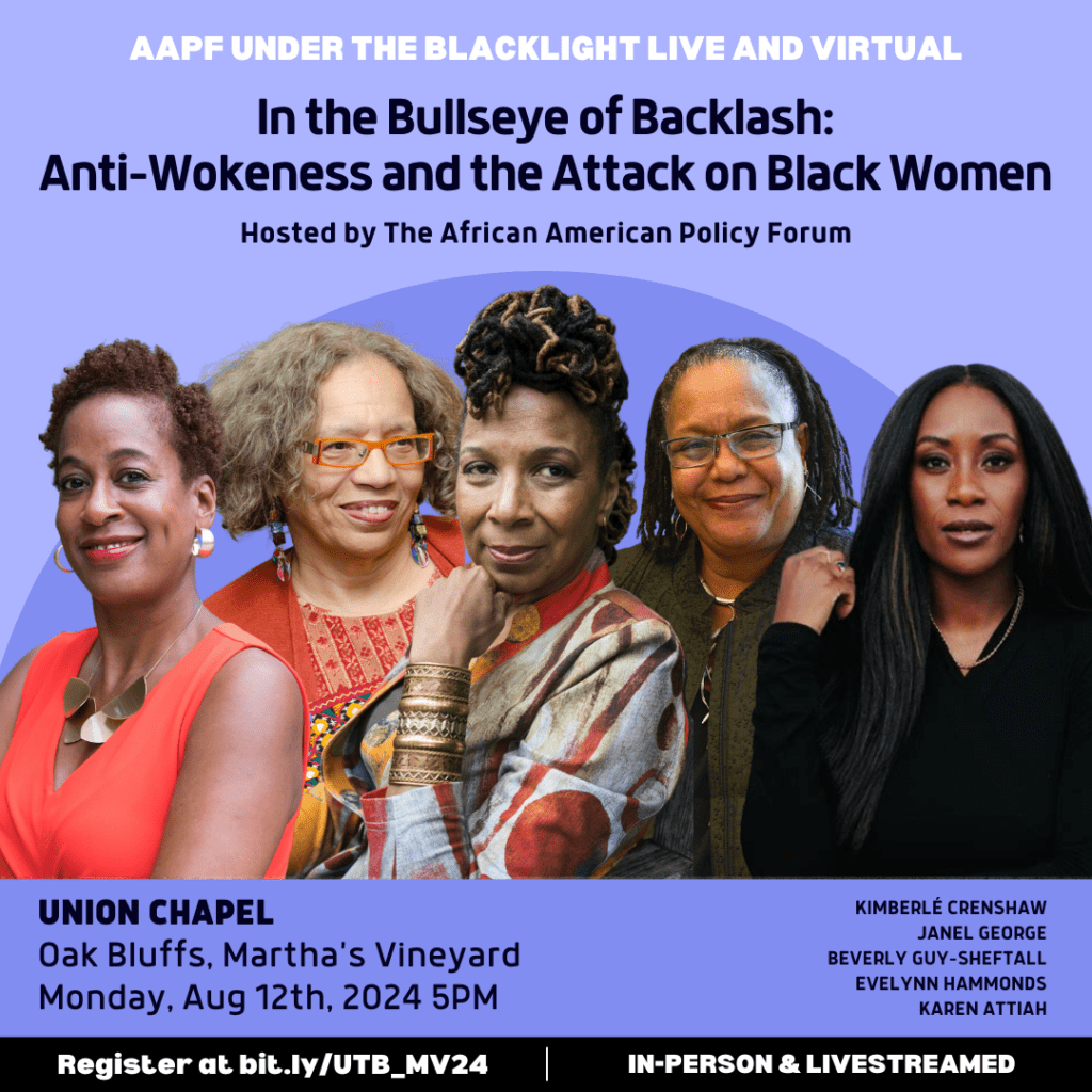 AAPF Presents Under the Blacklight Series in Oak Bluffs on Anti-Wokeness and the Attack on Black Women